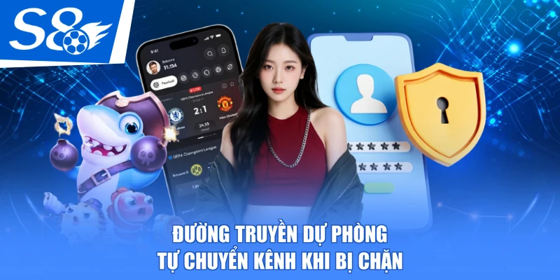 Đường truyền dự phòng tự chuyển kênh khi bị chặn